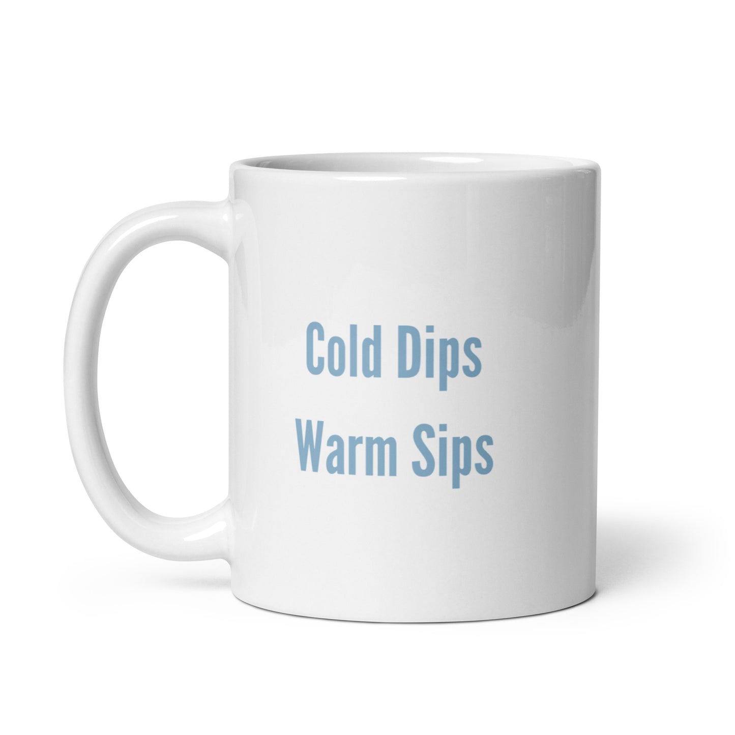 Therapy Mug: Cold Dips, Warm Sips - Reminder to Do Cold Therapy