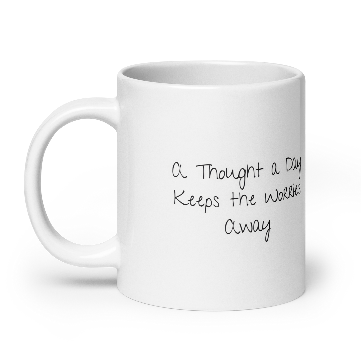 Therapy Mug: A Thought A Day Keeps The Worries Away - Reminder to Use Cognitive Behavioral Therapy Practices