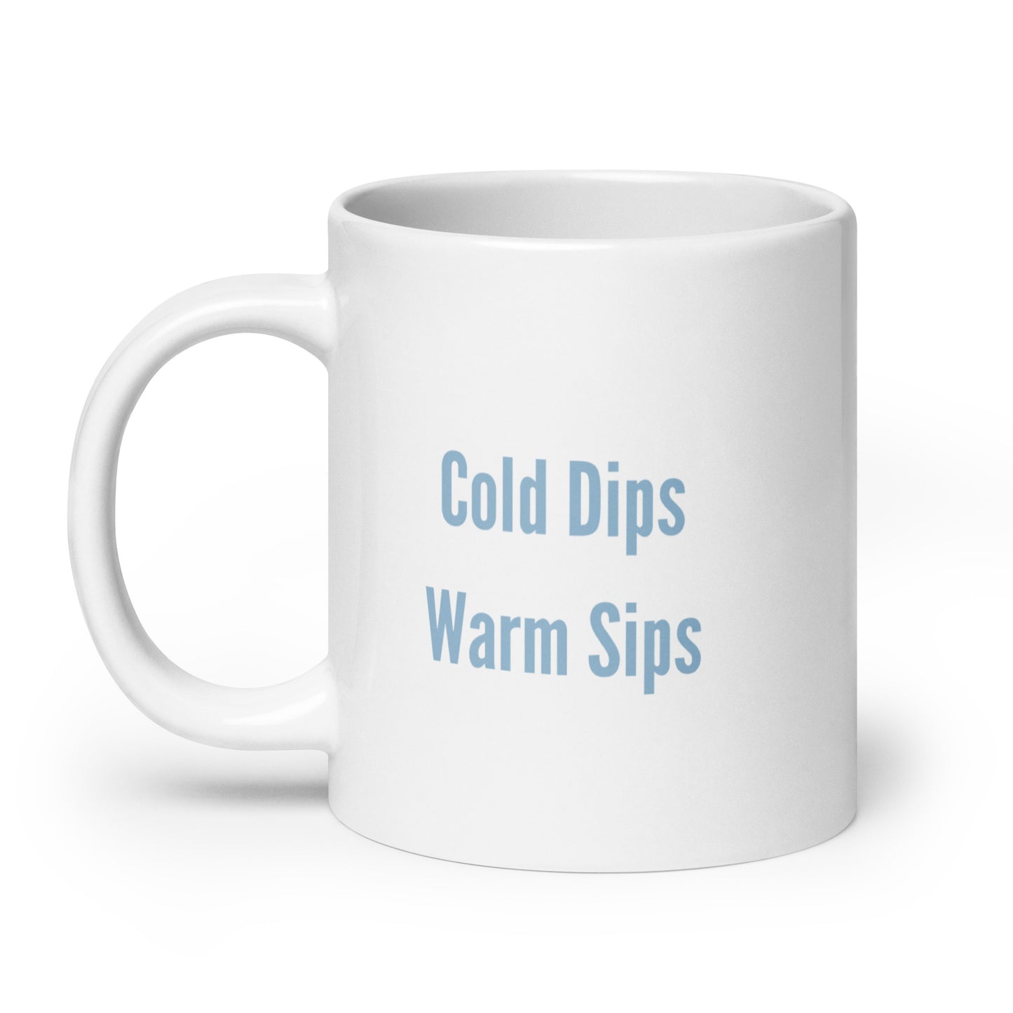 Therapy Mug: Cold Dips, Warm Sips - Reminder to Do Cold Therapy